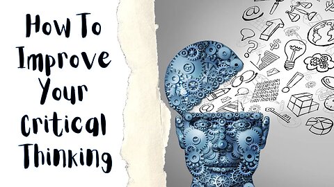 How To Improve Your Critical Thinking 🧠✨