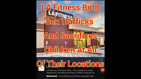 LA Fitness Both Sex Trafficks And Sacrifices Children At All Of Their Locations