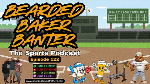 Bearded Baker Banter episode 122 May 29 2025