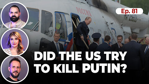 Did the US try to kill Putin on May 20? | Ep.81