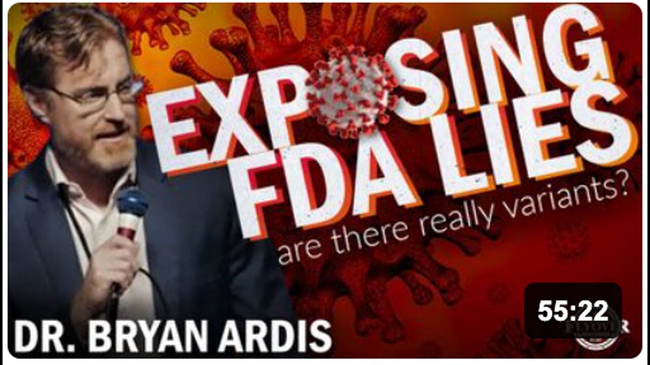 Dr Bryan Ardis Exposing FDA Lies Are There Really Variants