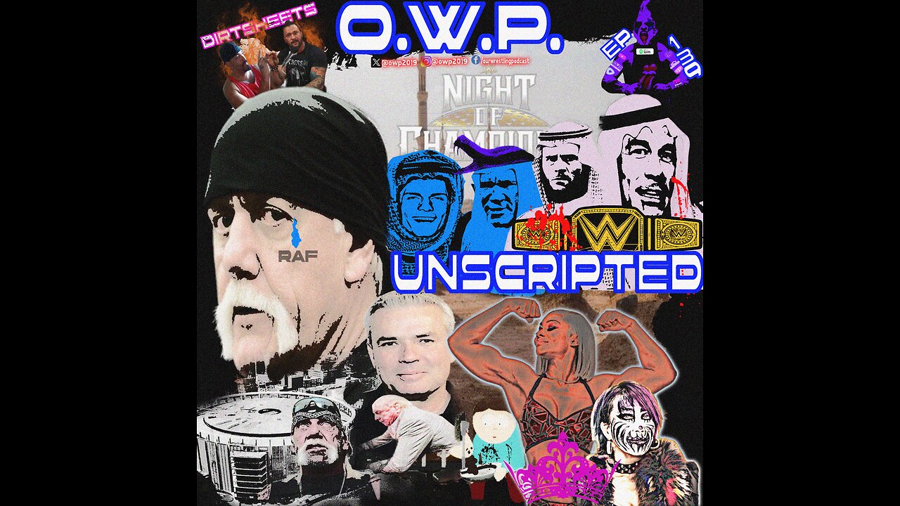 O.W.P. Unscripted Episode 139: Night of Champions Go Home - Wrestling News!