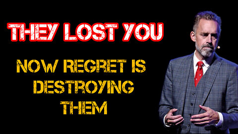 They LOST you - Now REGRET Is DESTROYING Them