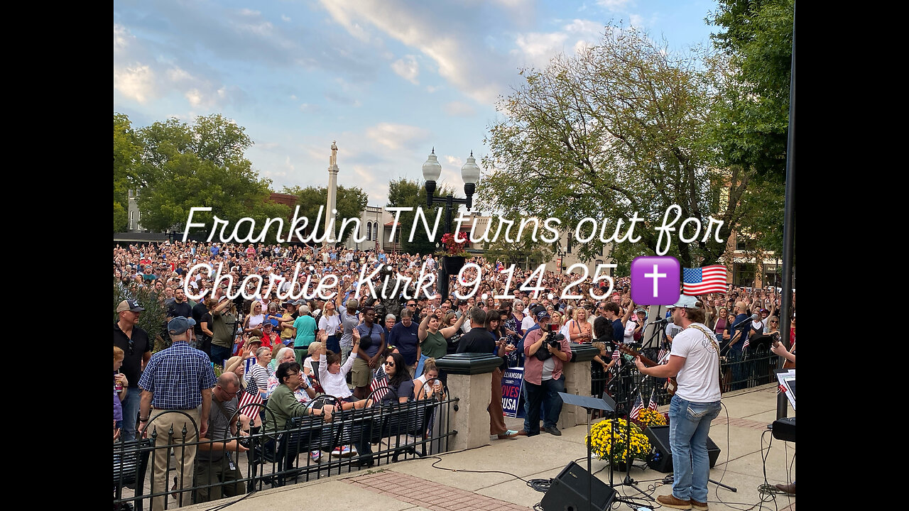 Franklin, TN Community Honors Charlie Kirk