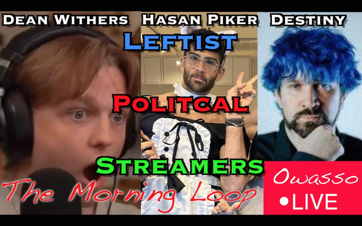 Evil Leftwing Streamers