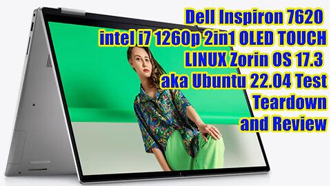 ⚡ OLED Touch Dell Inspiron 7620 i7 1260p 2in1 TEARDOWN and LINUX Test Laptop Review #wisebuyreviews
