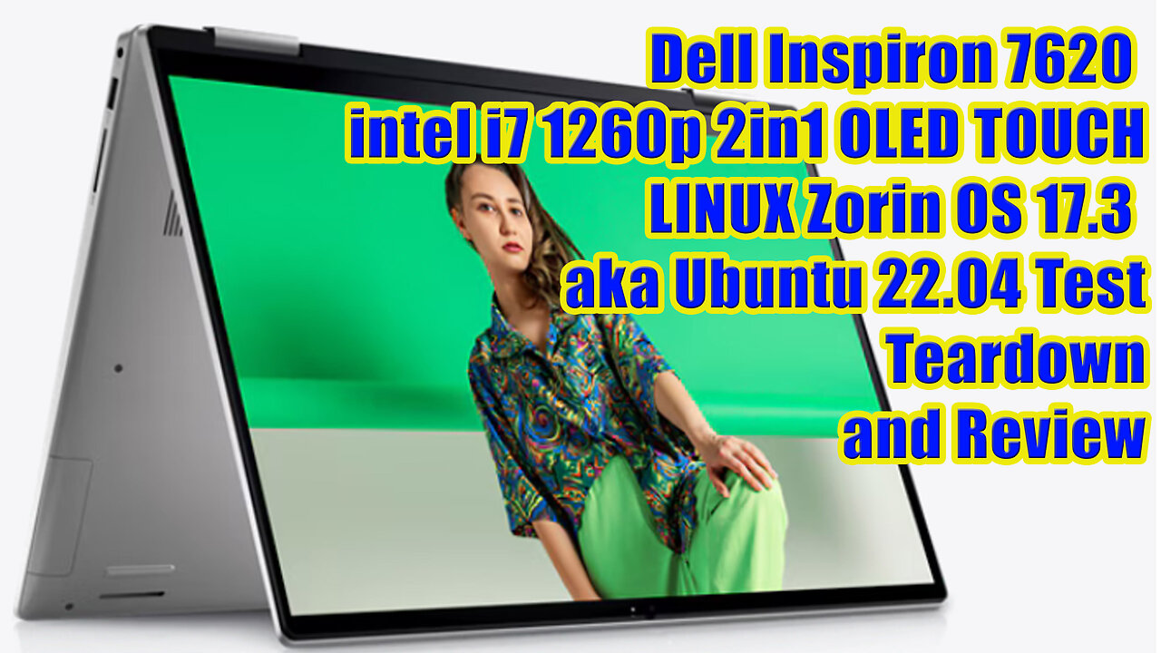 ⚡ OLED Touch Dell Inspiron 7620 i7 1260p 2in1 TEARDOWN and LINUX Test Laptop Review #wisebuyreviews