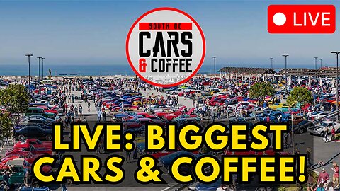LIVE at South OC Cars & Coffee 🚘 | The Biggest Car Meet in Southern California