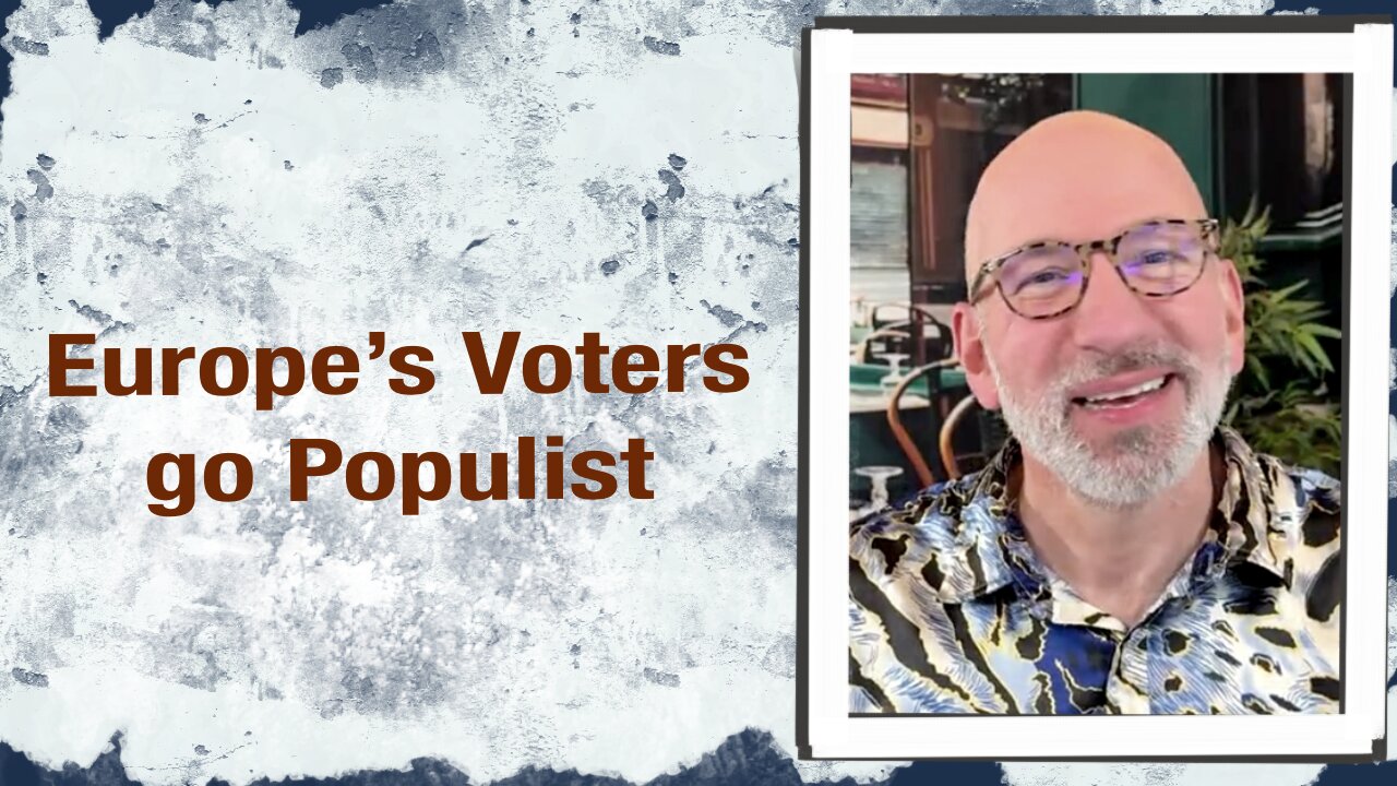 Europe’s voters go Populist