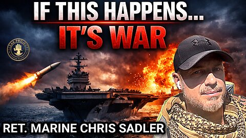 MASSIVE ESCALATION IN THE STRAIT OF HORMUZ - TOXIC AIR - RET. MARINE CHRIS SADLER