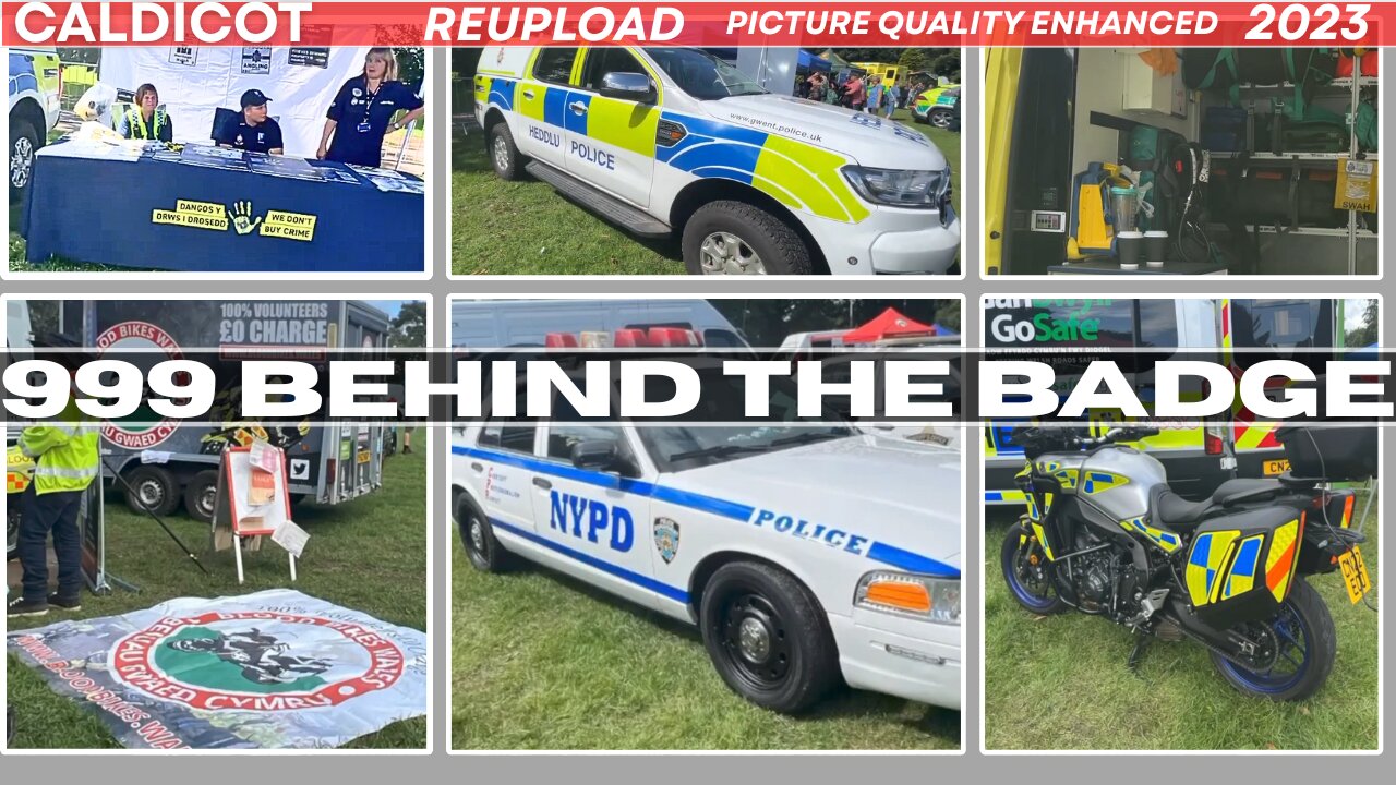 Caldicot |999 Behind The Badge *Reupload*