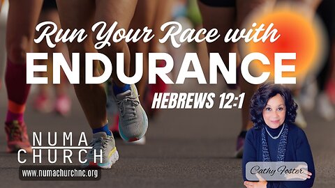 Run Your Race With Endurance by Cathy Foster