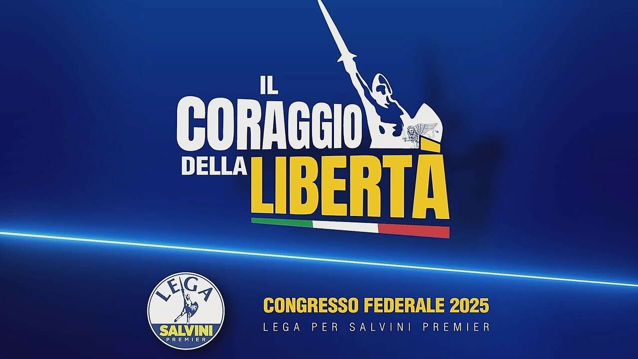 🔴 IL Coraggio della Libertà - Congresso Federale Nazionale della Lega 2025 (Firenze, 05.04.2025).