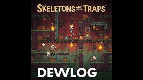 Skeletons and traps!(SFML & C++) | Behind the code