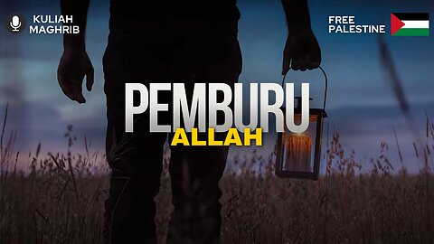 PEMBURU ALLAH | Kuliah Maghrib | Dr. Mohd Rosdi