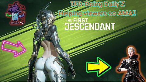TFD-Doing Daily’Z leveling UP^^^^ grinding AMA