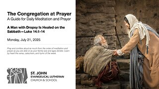 A Man with Dropsy Is Healed on the Sabbath—Luke 14:1-14