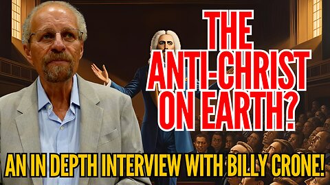 The Age of the Anti-Christ with Billy Crone!