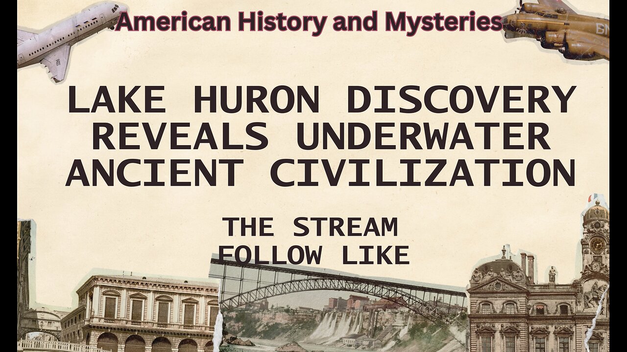 Lake Huron Discovery Reveals Underwater Ancient Civilization.