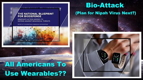 Blueprint-Exercise for Bioweapon Nipah virus next? All Americans To Use Wearbles?