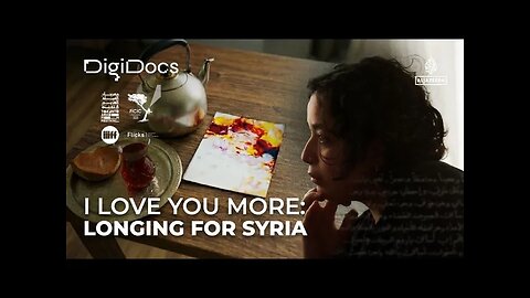 I Love You More: The search for a father in Syria’s lost memories | DigiDocs