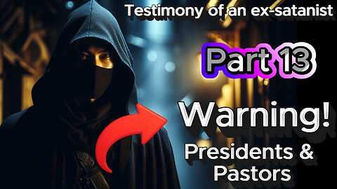 Part 13 - A Final Warning to Presidents, Pastors, and Pagans: Repent Before It’s Too Late