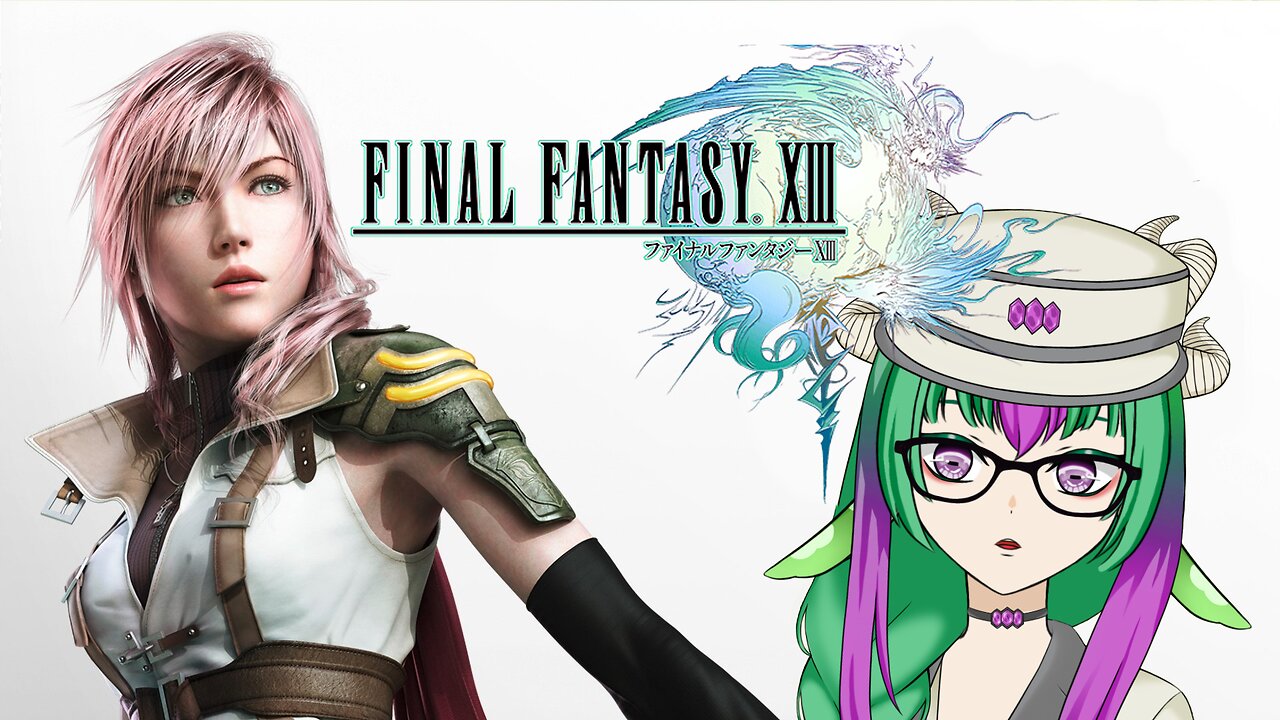 🚂🚃🚃 FFXIII | We Grinding Today 🚂🚃🚃