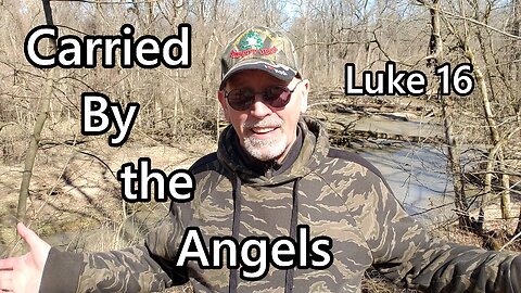Carried By the Angels: Luke 16
