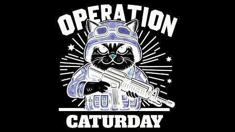 Operation #Caturday
