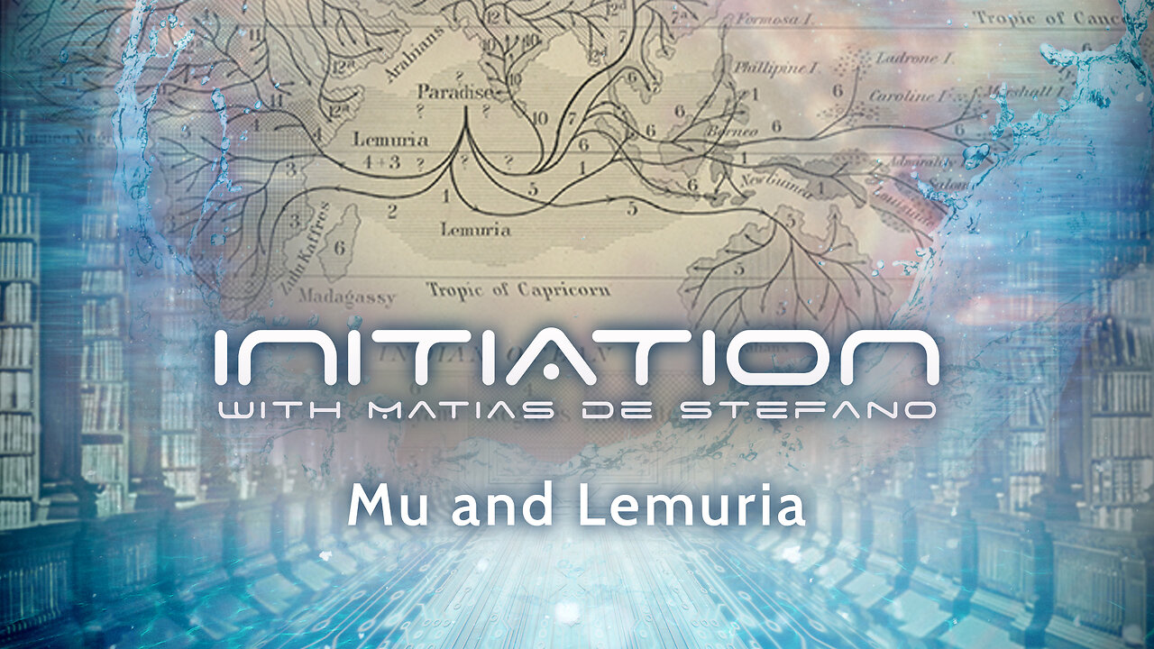 MATIAS de STEFANO-Initiere in tainele Universului - S02Ep7-Mu and Lemuria