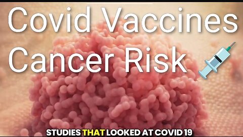 Covid vaccines increase Cancer Risk | Vaccine can cause turbo cancer