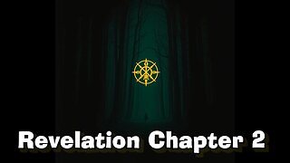 Revelation Chapter 2 (set to music) REMASTERED