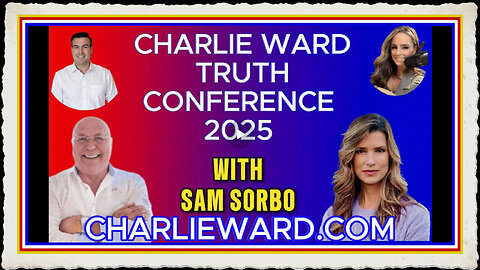 CHARLIE WARD TRUTH CONFERENCE 2025 WITH SAM SORBO