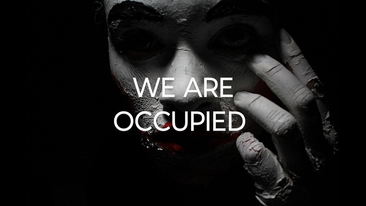 WE ARE OCCUPIED