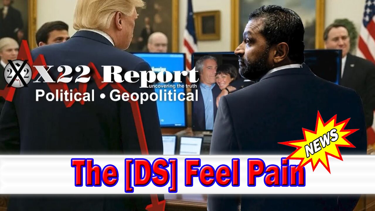 X22 Dave Report - The [DS] Feel Pain, Look Beyond The EOs & Trump’s Plan Comes Into Focus