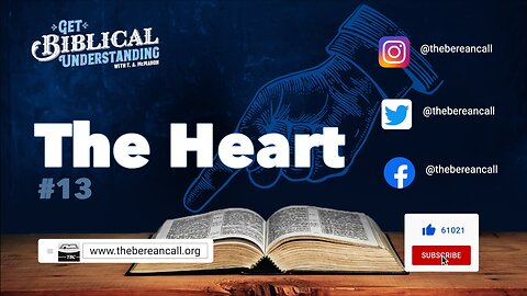 Get Biblical Understanding # 13 - THE HEART