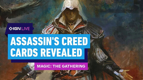 Assassin's Creed Is Coming to Magic - The Gathering _ IGN Live 2024
