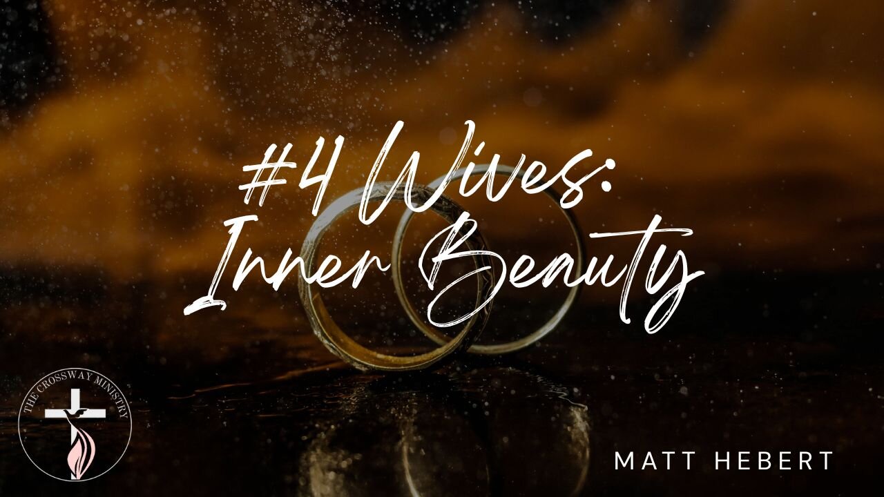 #4 Wives: Inner Beauty