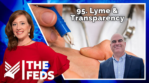 95. Lyme & Transparency | Sky Shook | The Feds