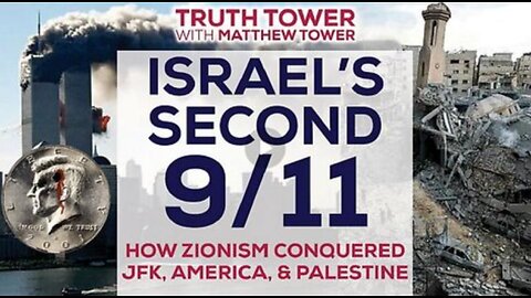 Israel's Second 9/11: How Zionism Conquered JFK, America and Palestine (2024 / repost)