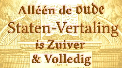 De oude Statenvertaling: de eenige zuivere en volledige Bijbelvertaling