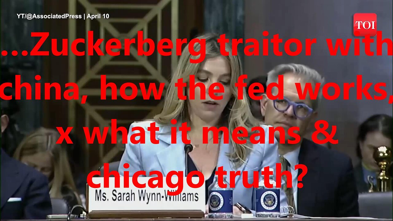 …Zuckerberg traitor with china, how the fed works, x what it means & Chicago truth?