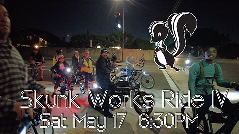 The First in 2025 Official Skunk Works IV Night Time Electric Bike Ride