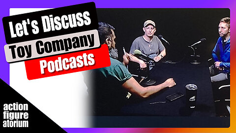 Let's Discuss | Toy Company Podcasts as a marketing tool | 3 pros and 3 Cons presented