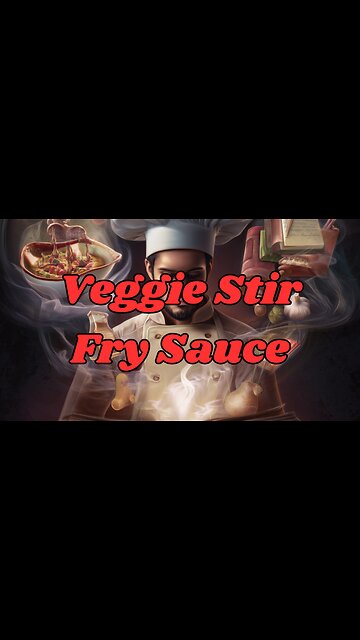 Quick Recipes - Veggie Stir Fry Sauce