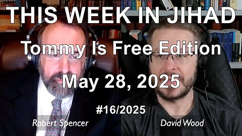 SPENCER & WOOD - THIS WEEK IN JIHAD (May 28, 2025) Full Show