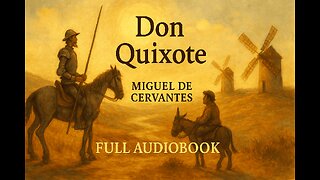 Don Quixote by Miguel de Cervantes – Full Audiobook (Unabridged Classic Literature) 25
