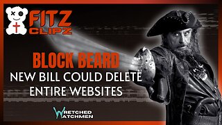 Block BEARD: New Bill Could Delete Entire Websites