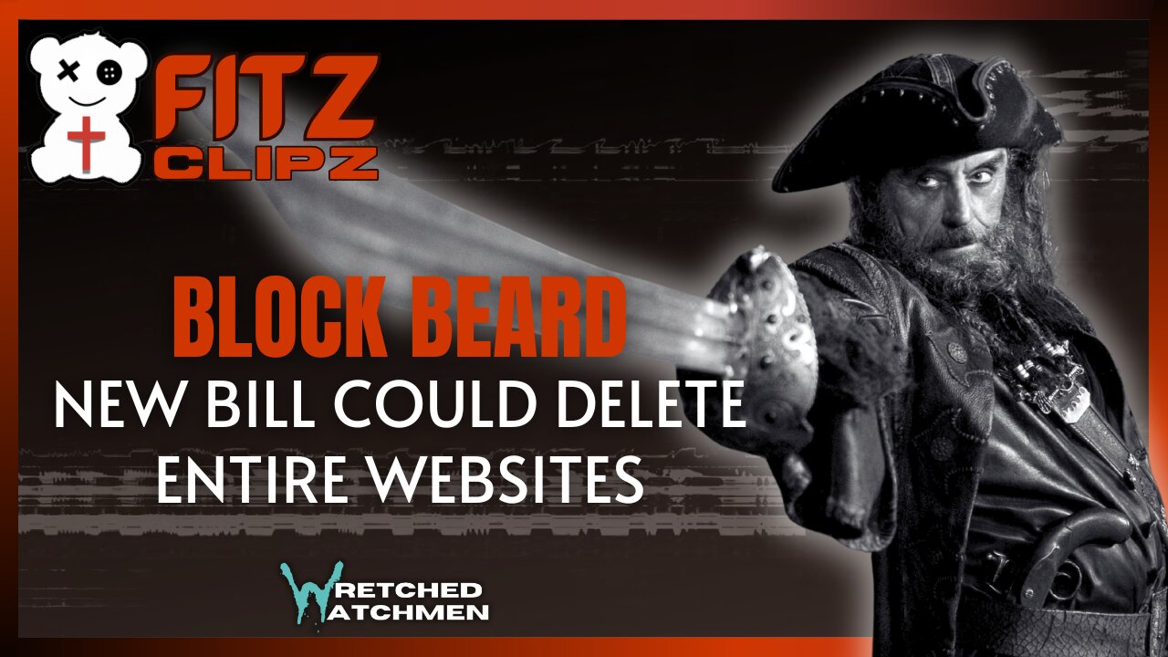 Block BEARD: New Bill Could Delete Entire Websites