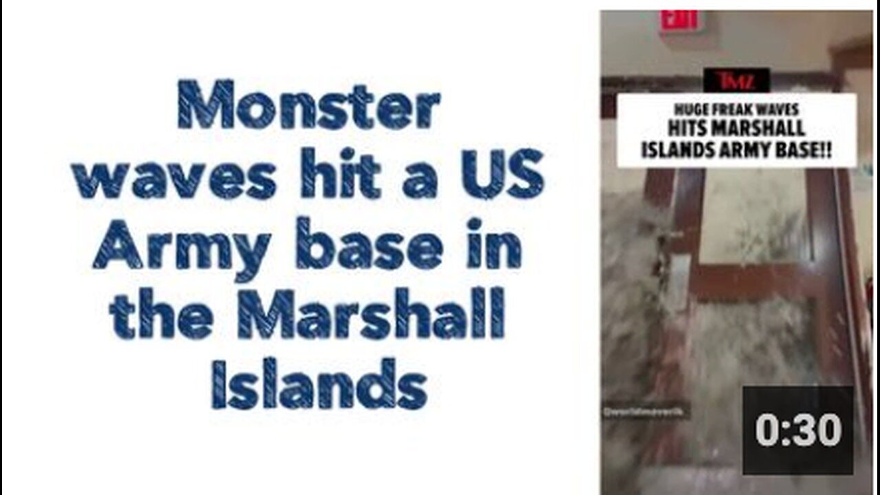 "US Army Base in Marshall Islands Struck by Monster Waves"